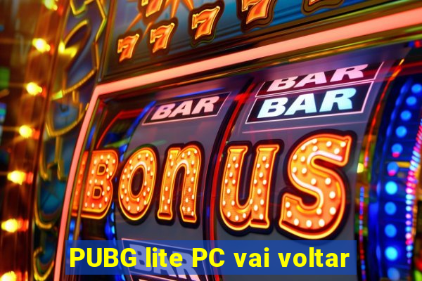 PUBG lite PC vai voltar